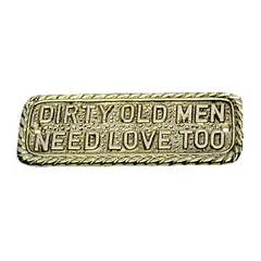 Skilt &quot;Dirty old men.....
