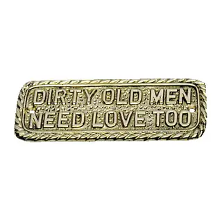 Skilt &quot;Dirty old men.....